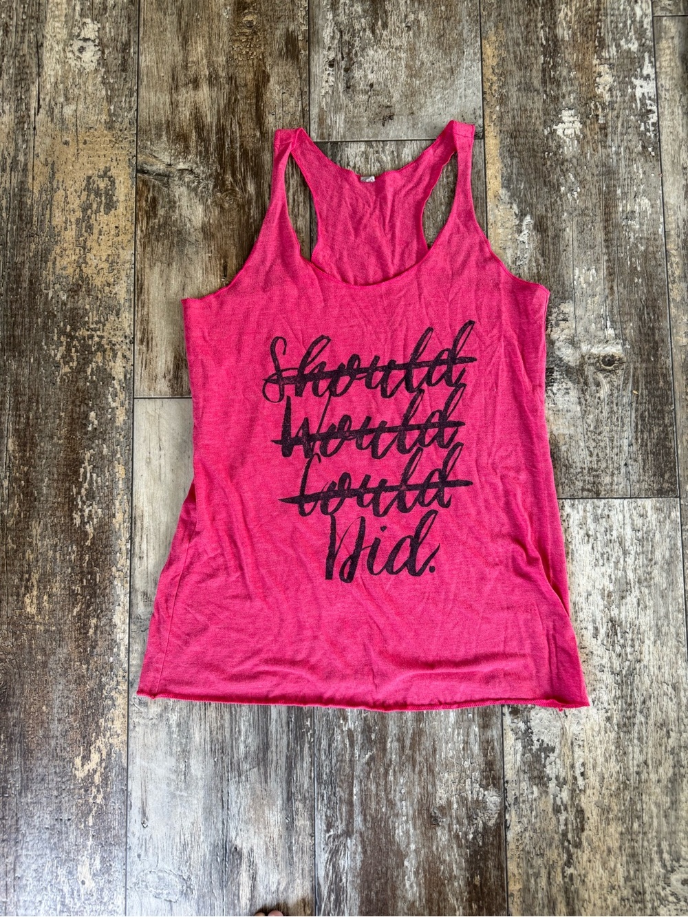 2 for $10 sale: Lightweight pink workout tank top “ should, would, could, did”
